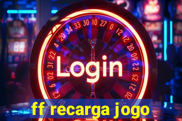 ff recarga jogo